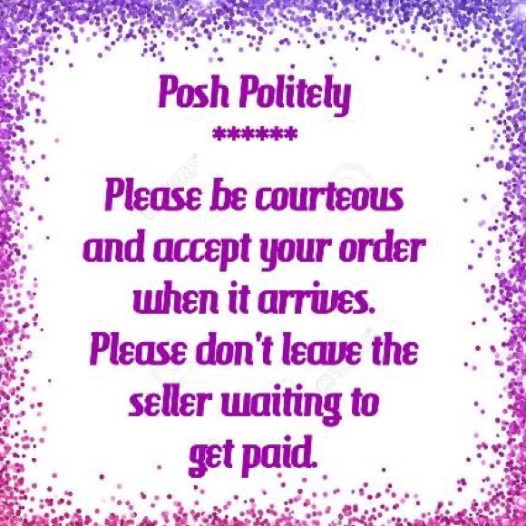 Please Be Courteous and POSH Politely !! - Picture 2 of 9